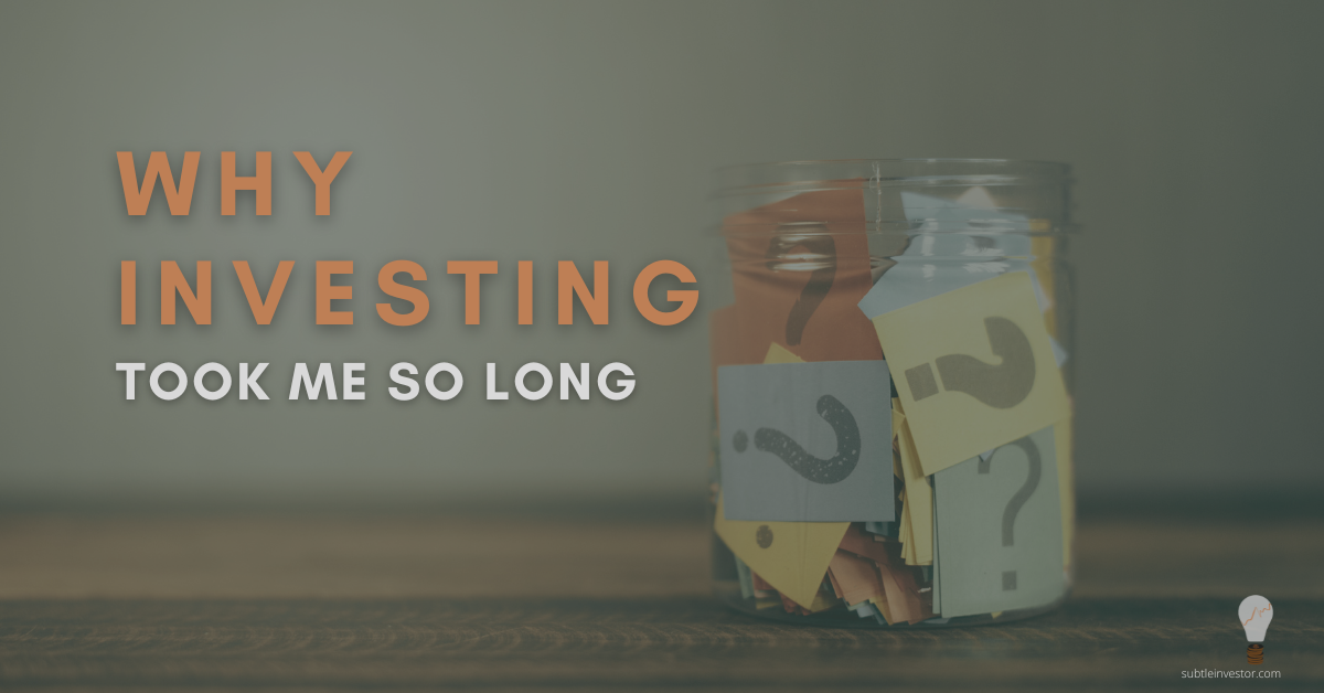 why investing took me so long